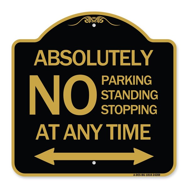 Signmission Absolutely No Parking Standing or Stopping at Anytime with Bidirectional Arrow, A-DES-BG-1818-24359 A-DES-BG-1818-24359 - main